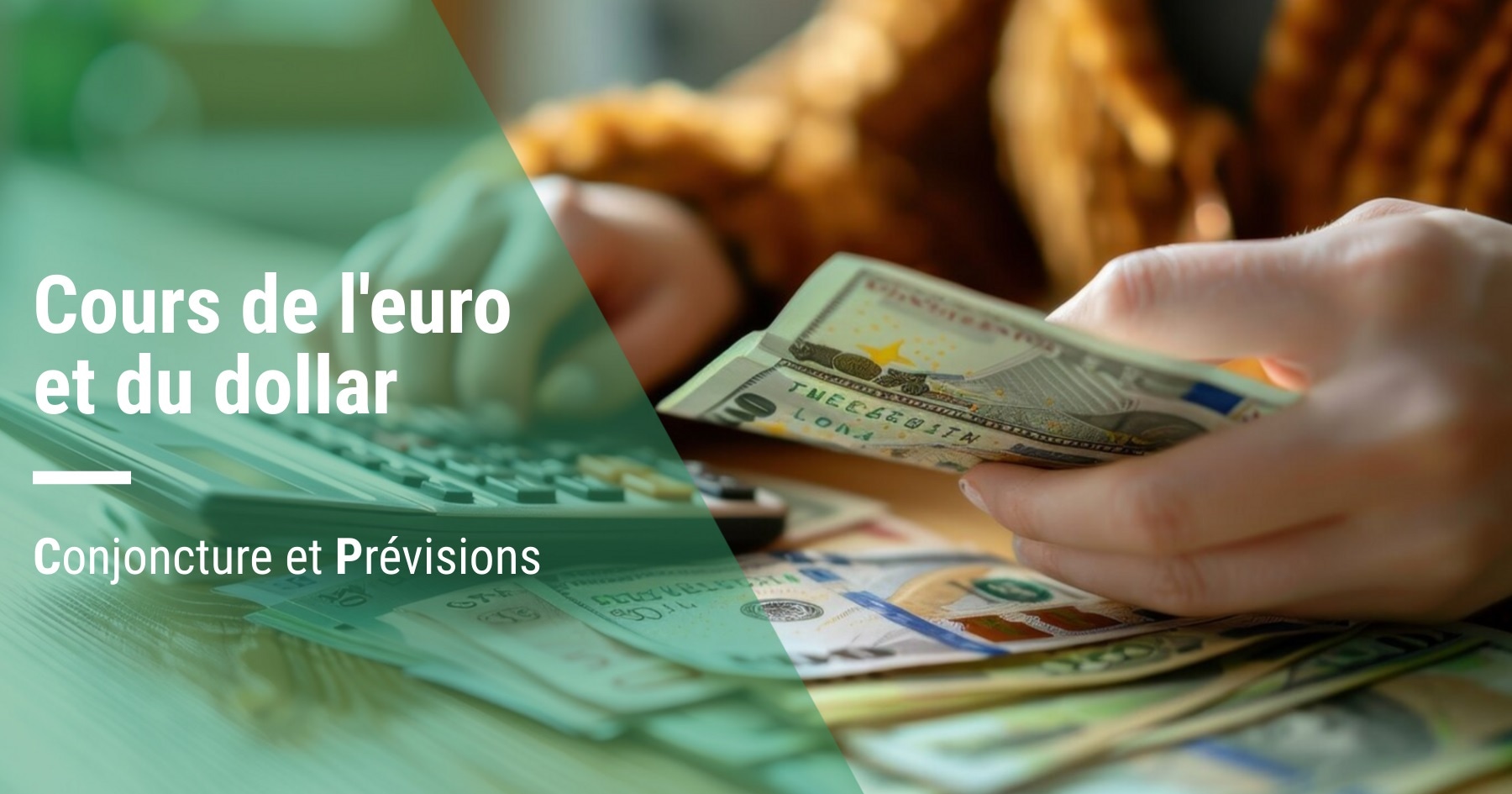 Le cours Euro / Dollar : Conjoncture et Prévisions
